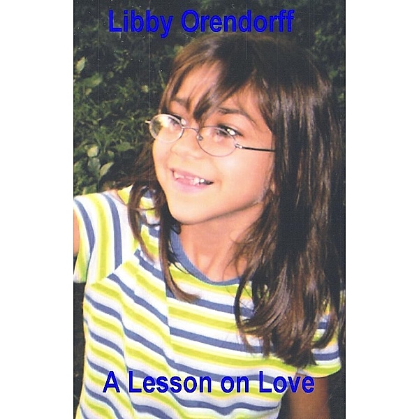 Lesson of Love / Libby Orendorff, Libby Orendorff