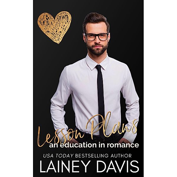 Lesson Plans: An Education in Romance (Stag Brothers, #0) / Stag Brothers, Lainey Davis