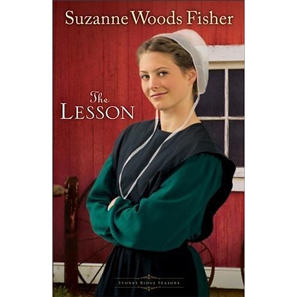 Lesson (Stoney Ridge Seasons Book #3), Suzanne Woods Fisher