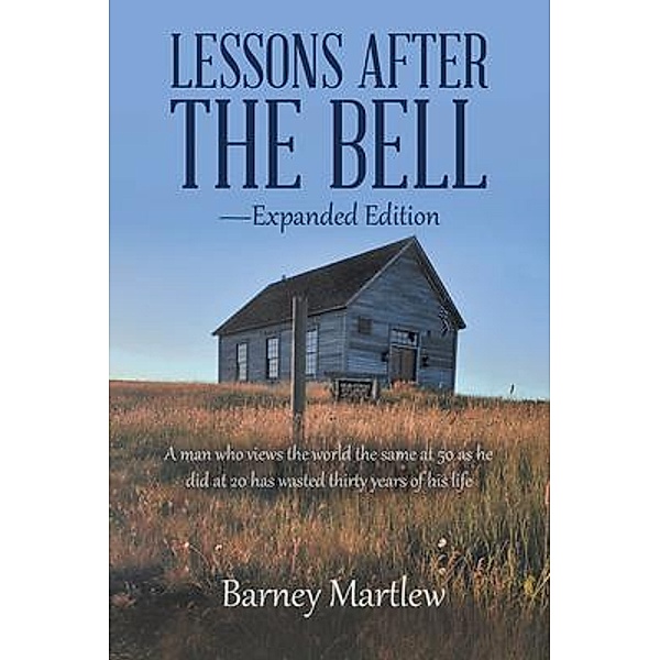 Lessons After the Bell - Expanded Edition / Barney Martlew, Barney Martlew