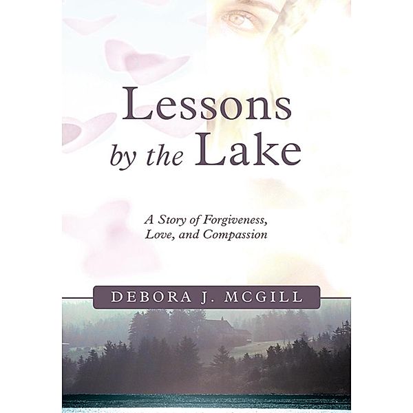 Lessons by the Lake / Inspiring Voices, Debora J. McGill