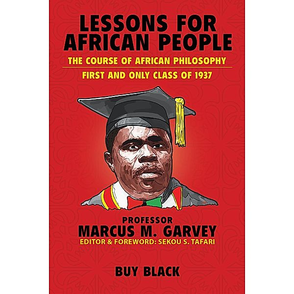 Lessons for African People, Marcus M. Garvey