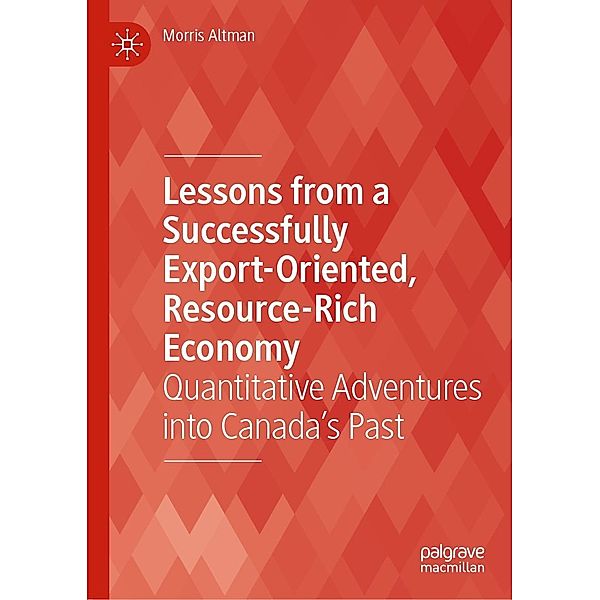 Lessons from a Successfully Export-Oriented, Resource-Rich Economy / Progress in Mathematics, Morris Altman