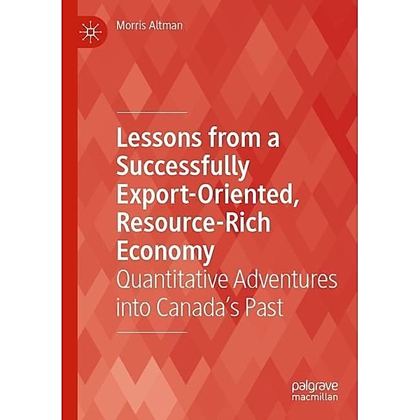 Lessons from a Successfully Export-Oriented, Resource-Rich Economy, Morris Altman