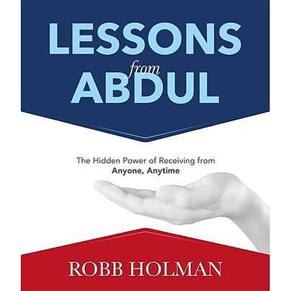 Lessons from Abdul, Robb Holman