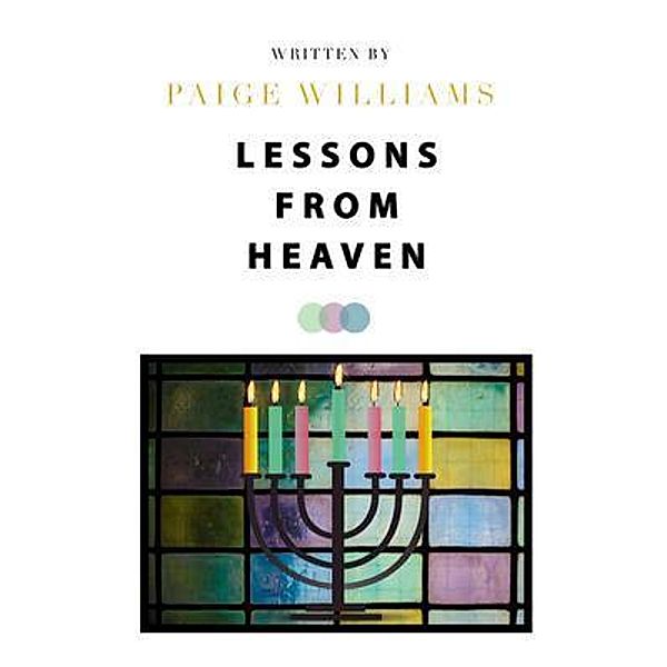 Lessons from Heaven, Paige Williams