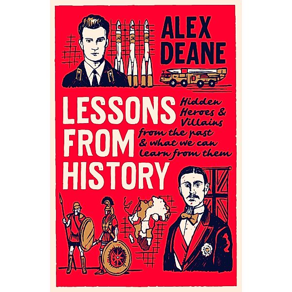 Lessons from History, Alex Deane