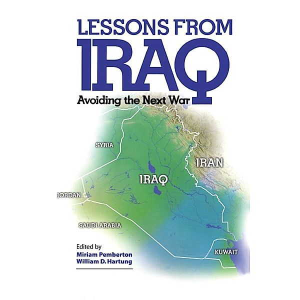 Lessons from Iraq, Miriam Pemberton, William D. Hartung