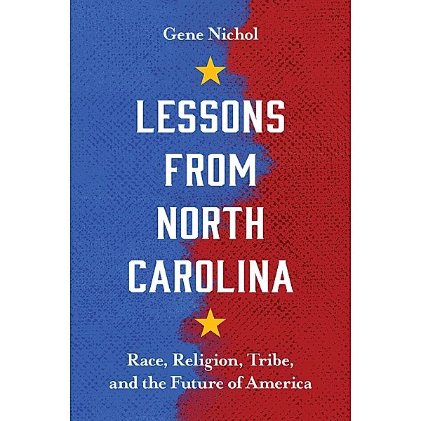 Lessons from North Carolina, Gene R. Nichol