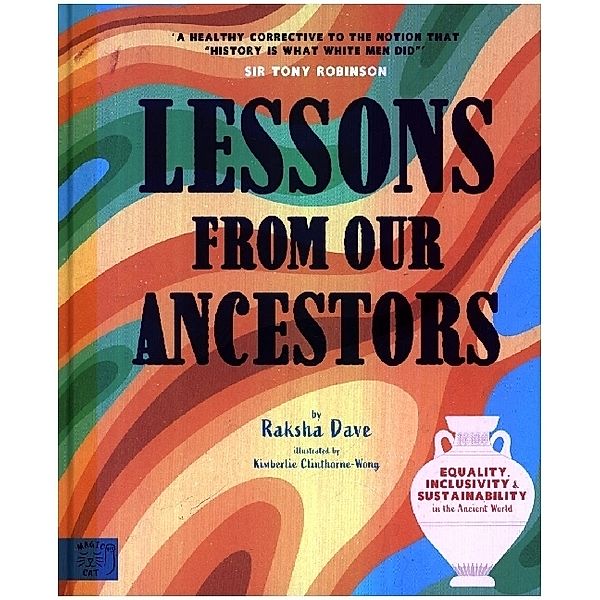 Lessons from Our Ancestors: Winner of the Discover British Book Award 2024, Raksha Dave
