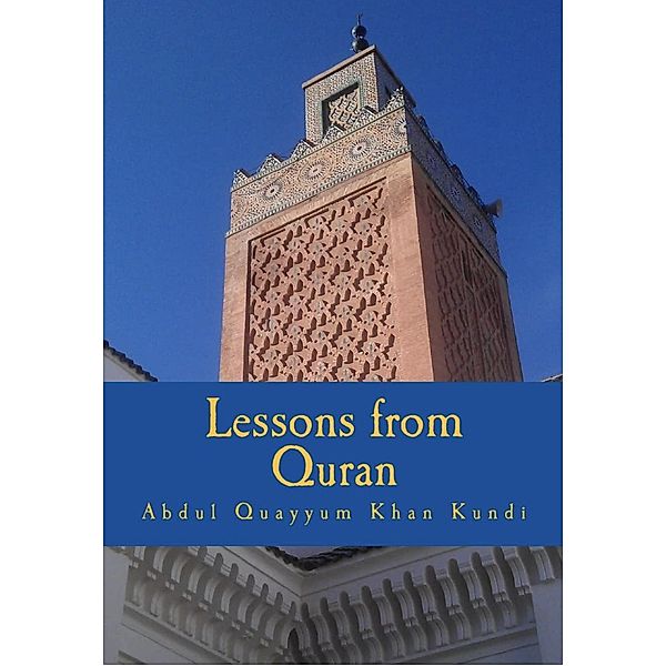 Lessons from Quran, Abdul Quayyum Khan Kundi