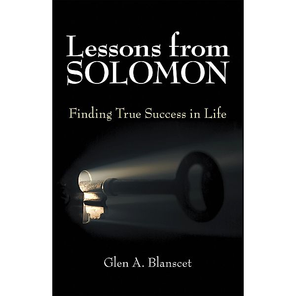Lessons from Solomon, Glen A. Blanscet