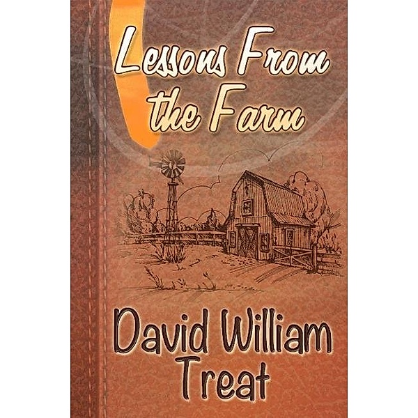 Lessons From the Farm, David Treat