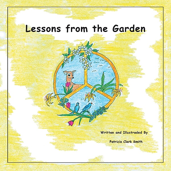 Lessons from the Garden, Patricia Clark Smith
