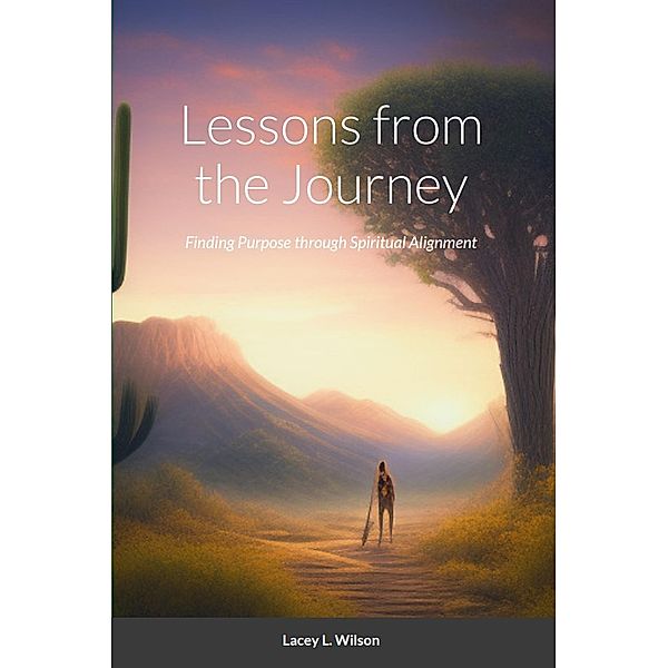 Lessons from the Journey, Lacey Wilson