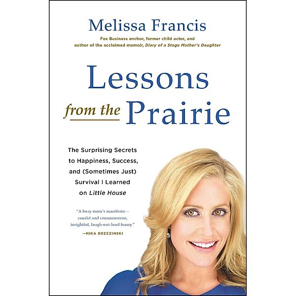 Lessons from the Prairie, Melissa Francis