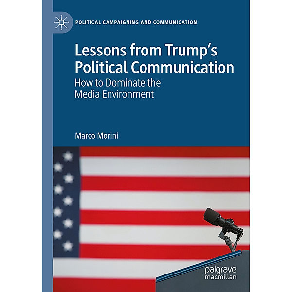 Lessons from Trump's Political Communication, Marco Morini