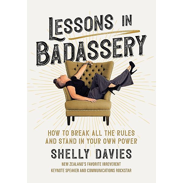 Lessons in Badassery, Shelly Davies