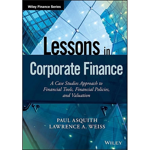 Lessons in Corporate Finance, Paul Asquith, Lawrence A. Weiss