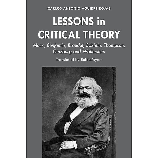 Lessons in Critical Theory, Carlos Antonio Aguirre Rojas