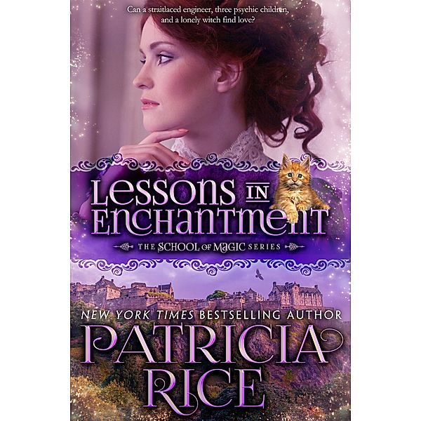 Lessons in Enchantment (School of  Magic, #1) / School of  Magic, Patricia Rice