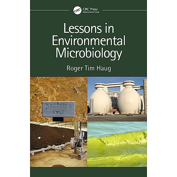 Lessons in Environmental Microbiology, Roger Tim Haug