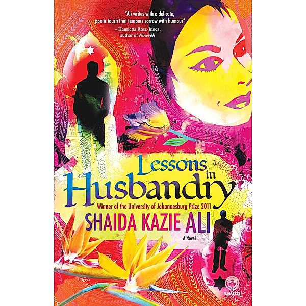 Lessons in Husbandry, Shaida Kazie Ali