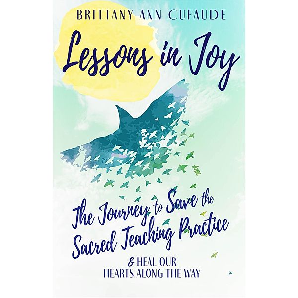 Lessons In Joy, Brittany Cufaude