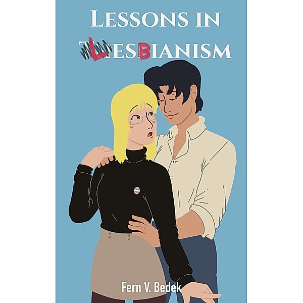 Lessons in Lesbianism, Fern V. Bedek