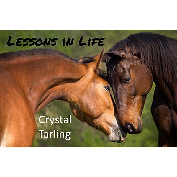 Lessons in Life, Crystal Tarling