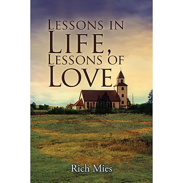 Lessons in Life, Lessons of Love, Rich Mies