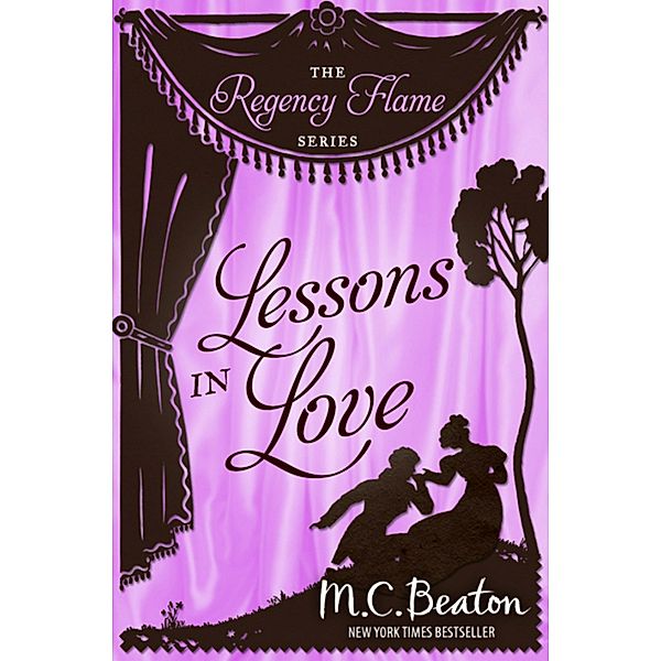 Lessons in Love / Regency Flame Bd.8, M. C. Beaton
