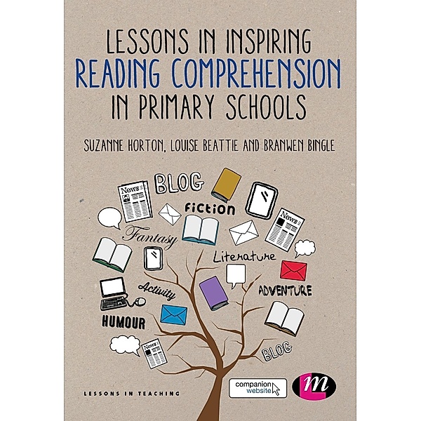 Lessons in Teaching Reading Comprehension in Primary Schools / Lessons in Teaching, Suzanne Horton, Louise Beattie, Branwen Bingle