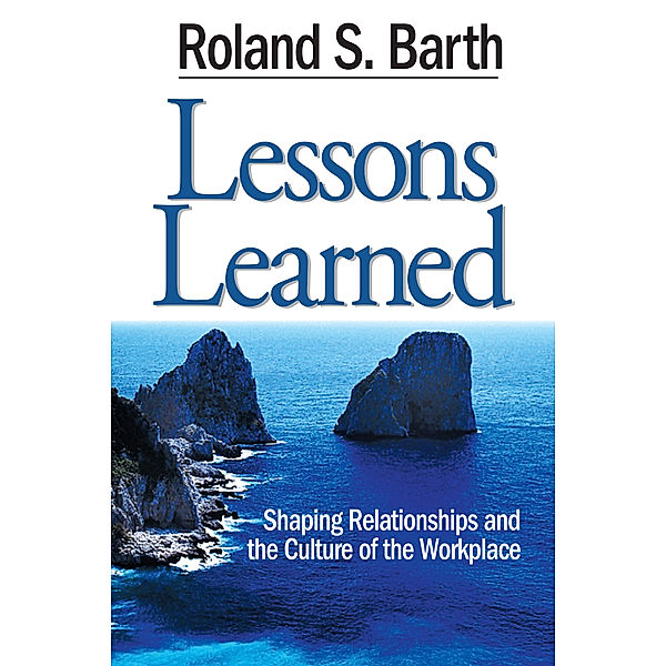 Lessons Learned, Roland S. Barth