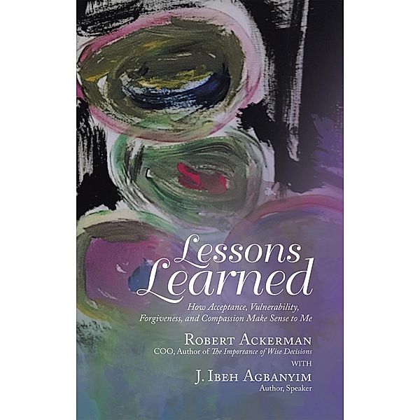 Lessons Learned, Robert Ackerman