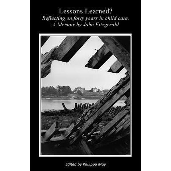 Lessons Learned? / Rowanvale Books Ltd, John Fitzgerald