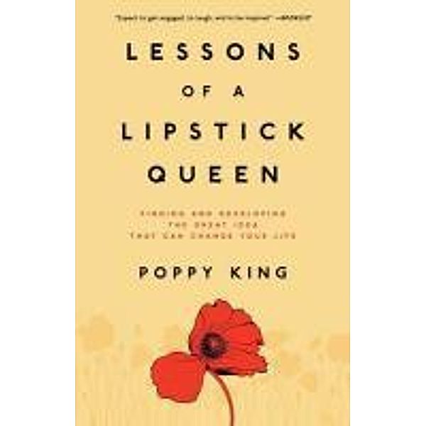 Lessons of a Lipstick Queen, Poppy King