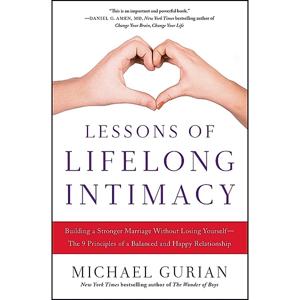 Lessons of Lifelong Intimacy, Michael Gurian
