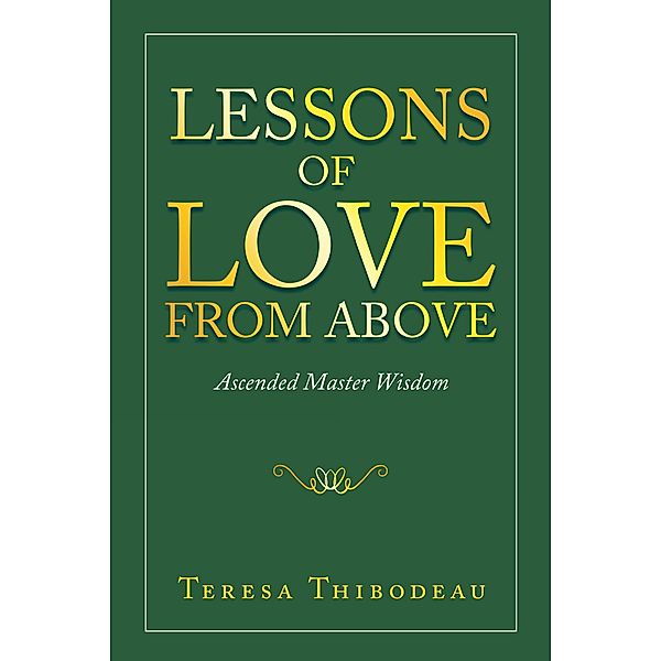 Lessons of  Love from Above, Teresa Thibodeau