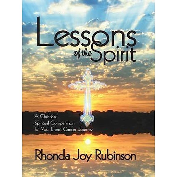 Lessons of the Spirit, Rhonda Joy Rubinson