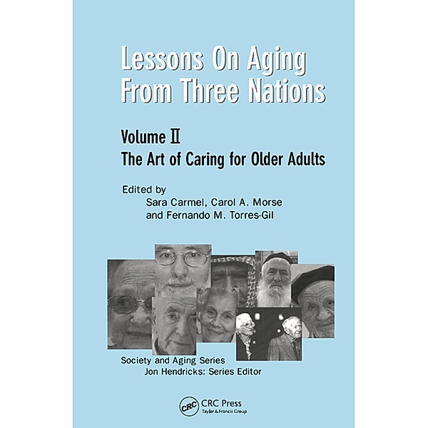 Lessons on Aging from Three Nations, Sara Carmel, Carol A. Morse, Fernando M. Torres-Gil, Jon Hendricks