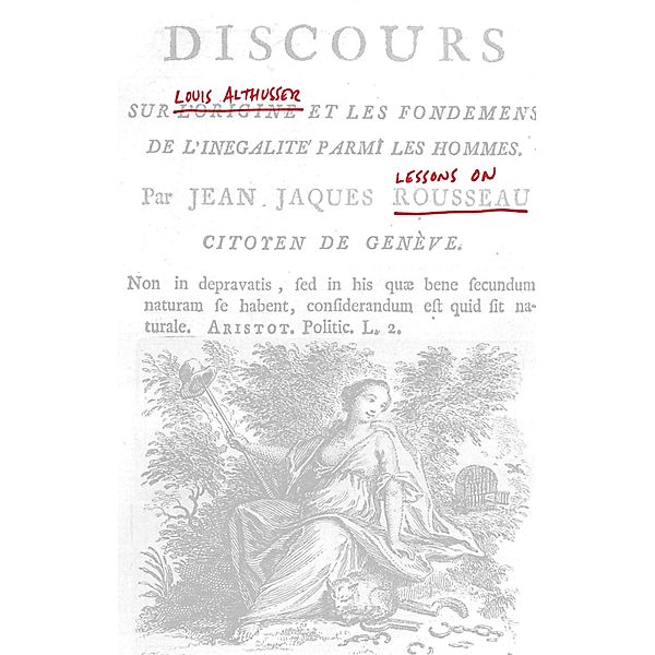 Lessons on Rousseau, Louis Althusser