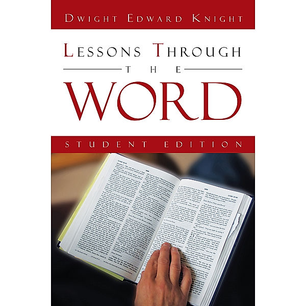 Lessons Through the Word, Dwight Edward Knight