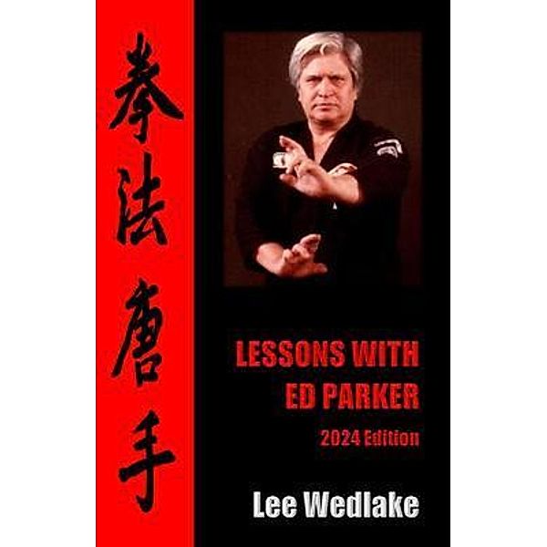 Lessons with Ed Parker, Lee Wedlake