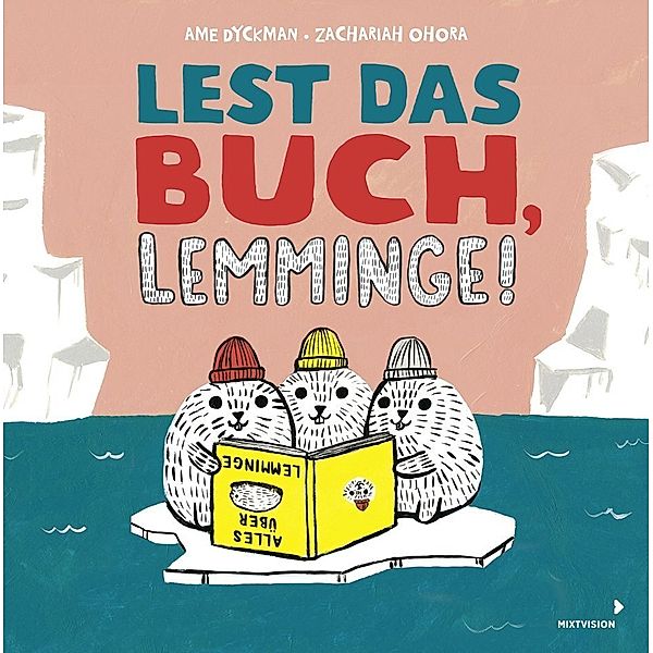 Lest das Buch, Lemminge!, Ame Dyckman