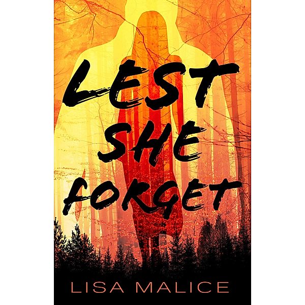 Lest She Forget, Lisa Malice