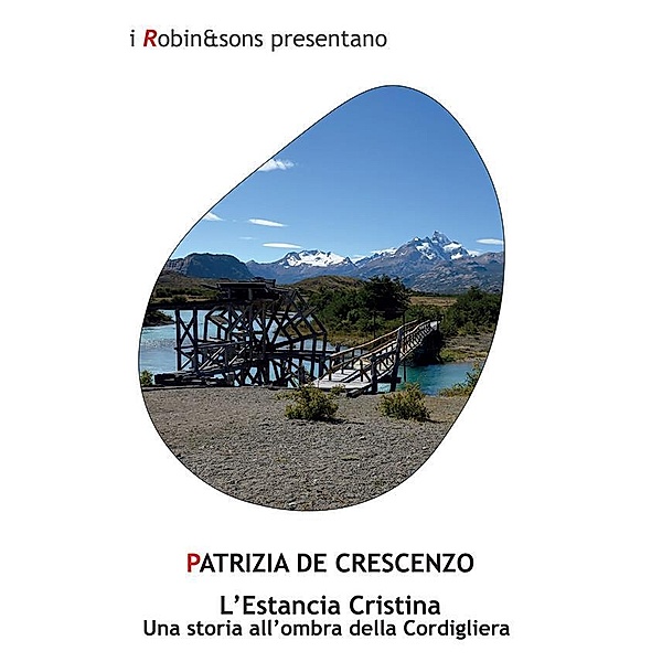L'Estancia Cristina / Robin&sons, Patrizia de Crescenzo