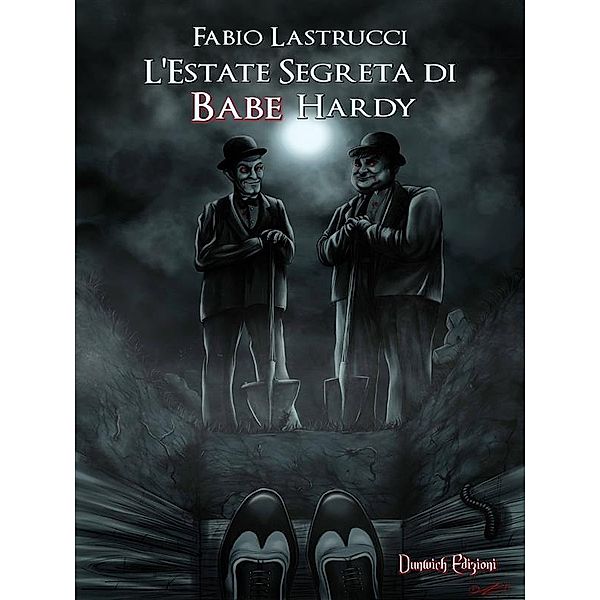 L'Estate Segreta di Babe Hardy, Fabio Lastrucci