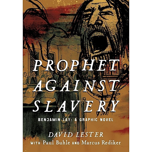 Lester, D: Prophet against Slavery, David Lester