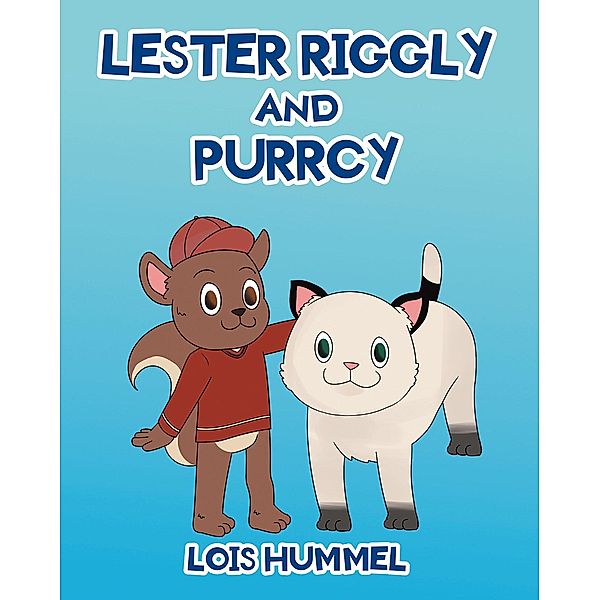Lester Riggly and Purrcy, Lois Hummel
